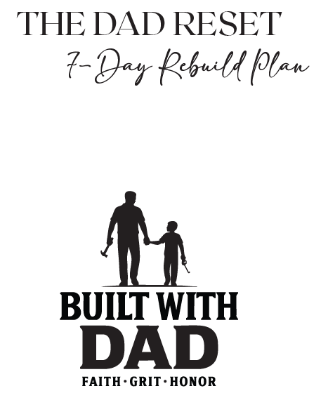 The Dad Reset - 7 Day Rebuild Plan - PDF